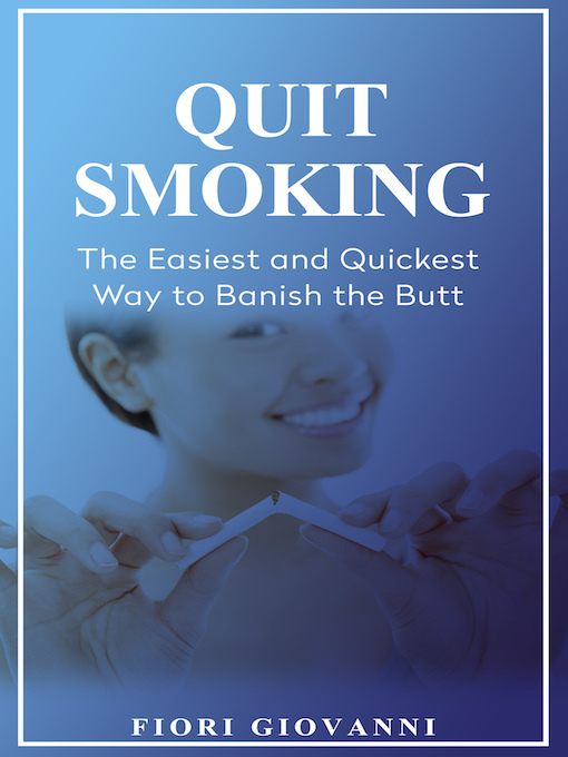 Title details for Quit Smoking by Fiori Giovanni - Available